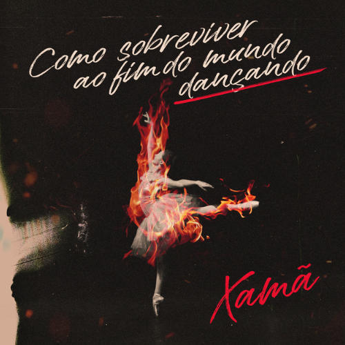 Pochette de Como Sobreviver ao fim do mundo par Xamã